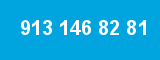 913 146 82 81